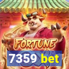 7359 bet